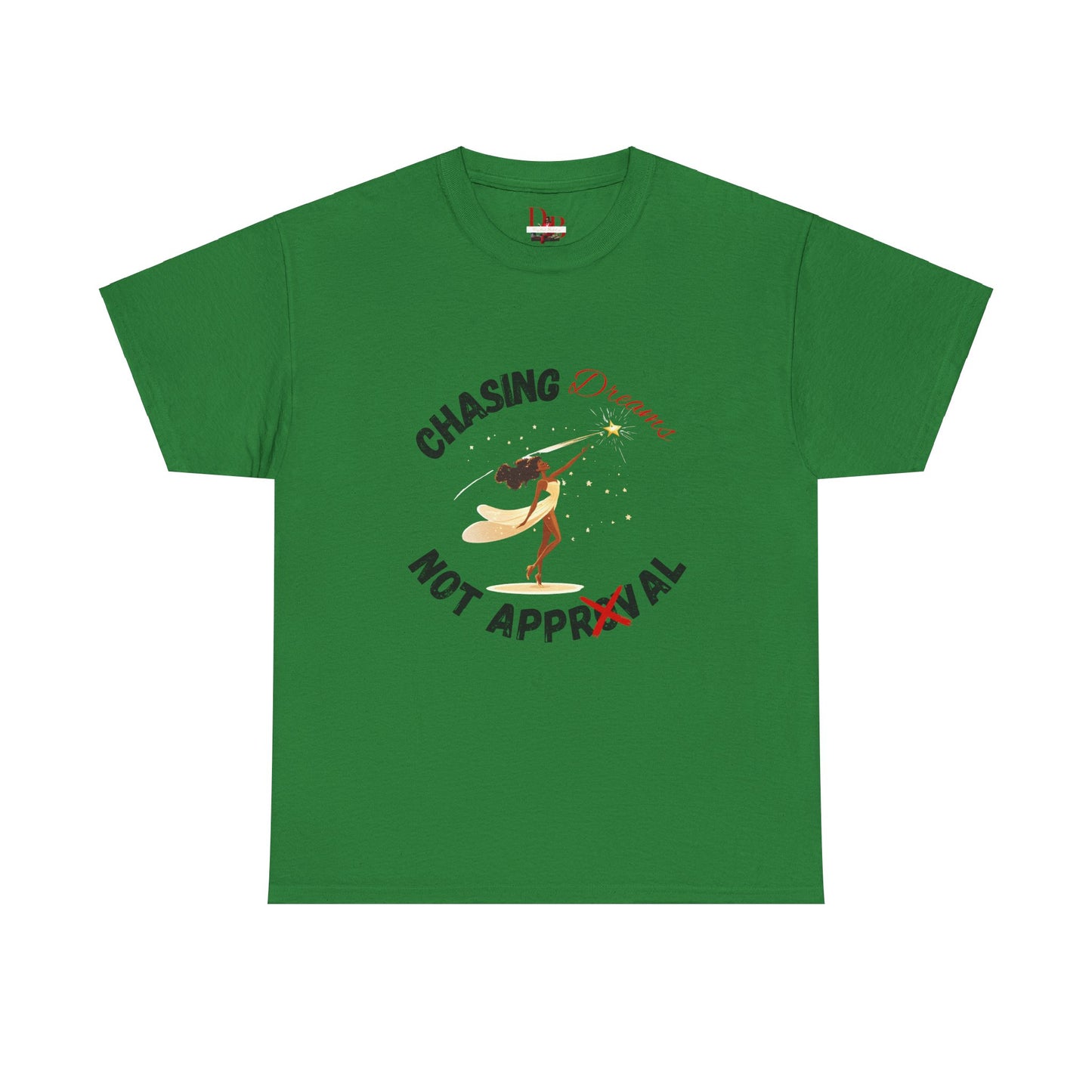 "Chasing Dreams Not Approval" Inspirational Shirt – Motivational Tee in Black & Red Text