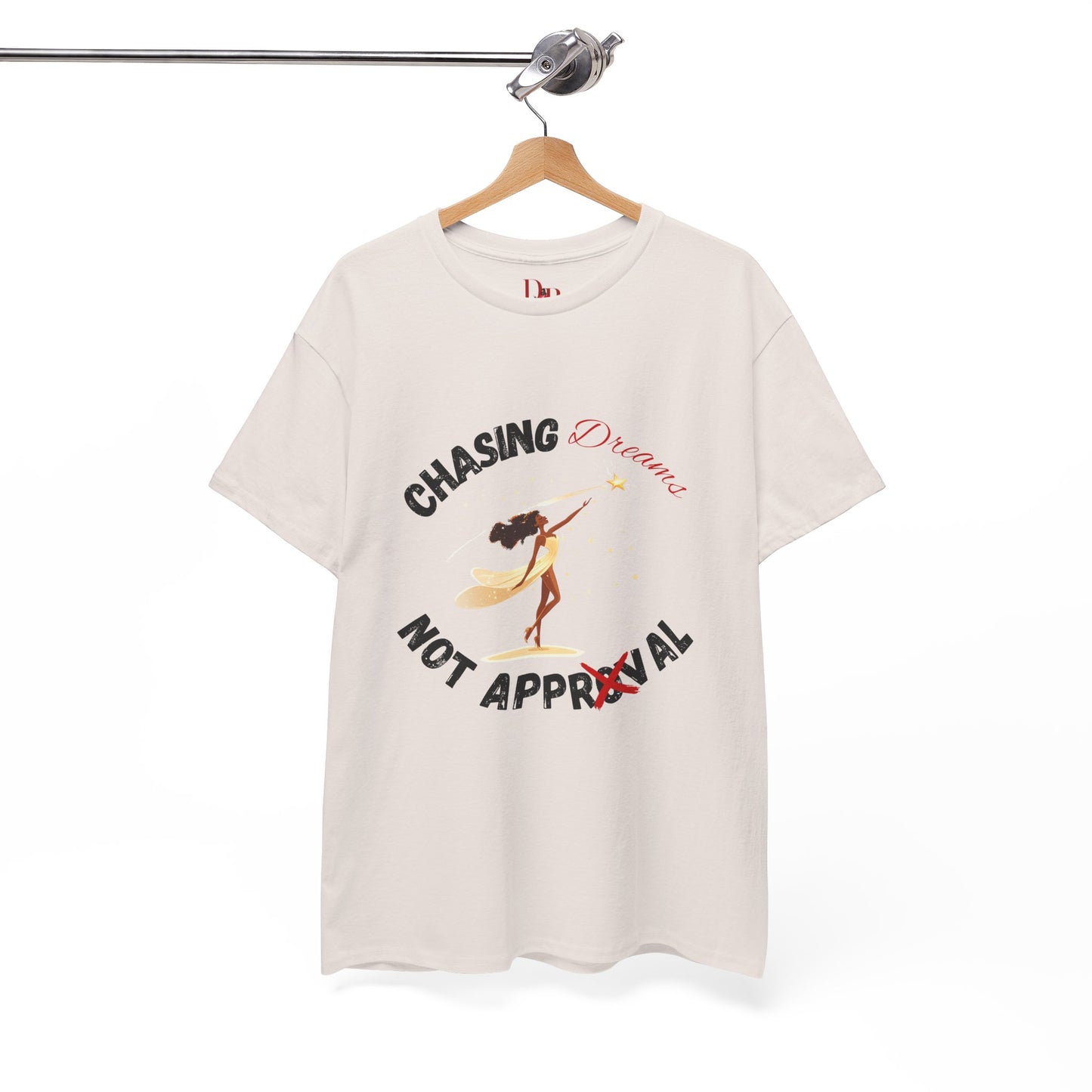 "Chasing Dreams Not Approval" Inspirational Shirt – Motivational Tee in Black & Red Text