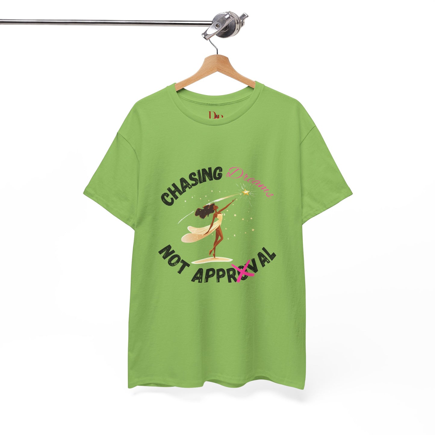 "Chasing Dreams Not Approval" Inspirational Shirt – Motivational Tee in Black & Pink Text