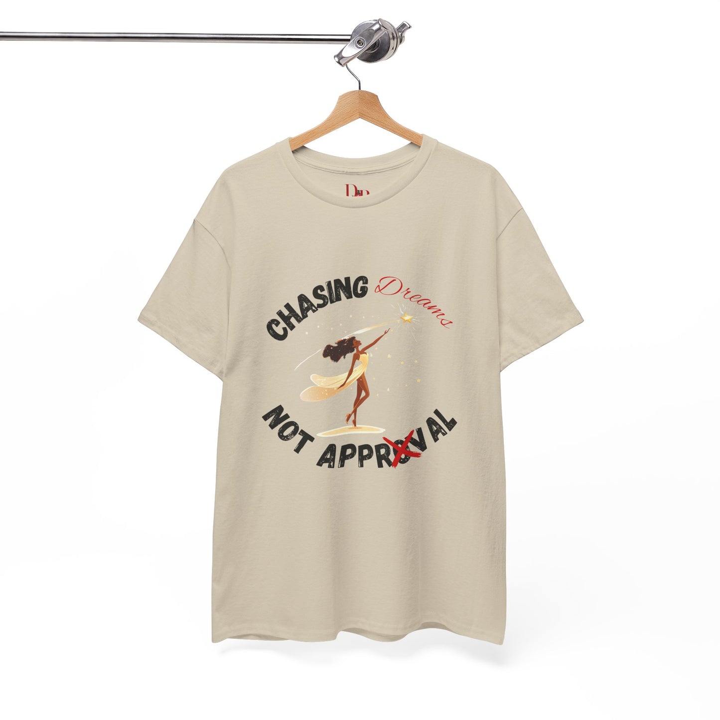 "Chasing Dreams Not Approval" Inspirational Shirt – Motivational Tee in Black & Red Text