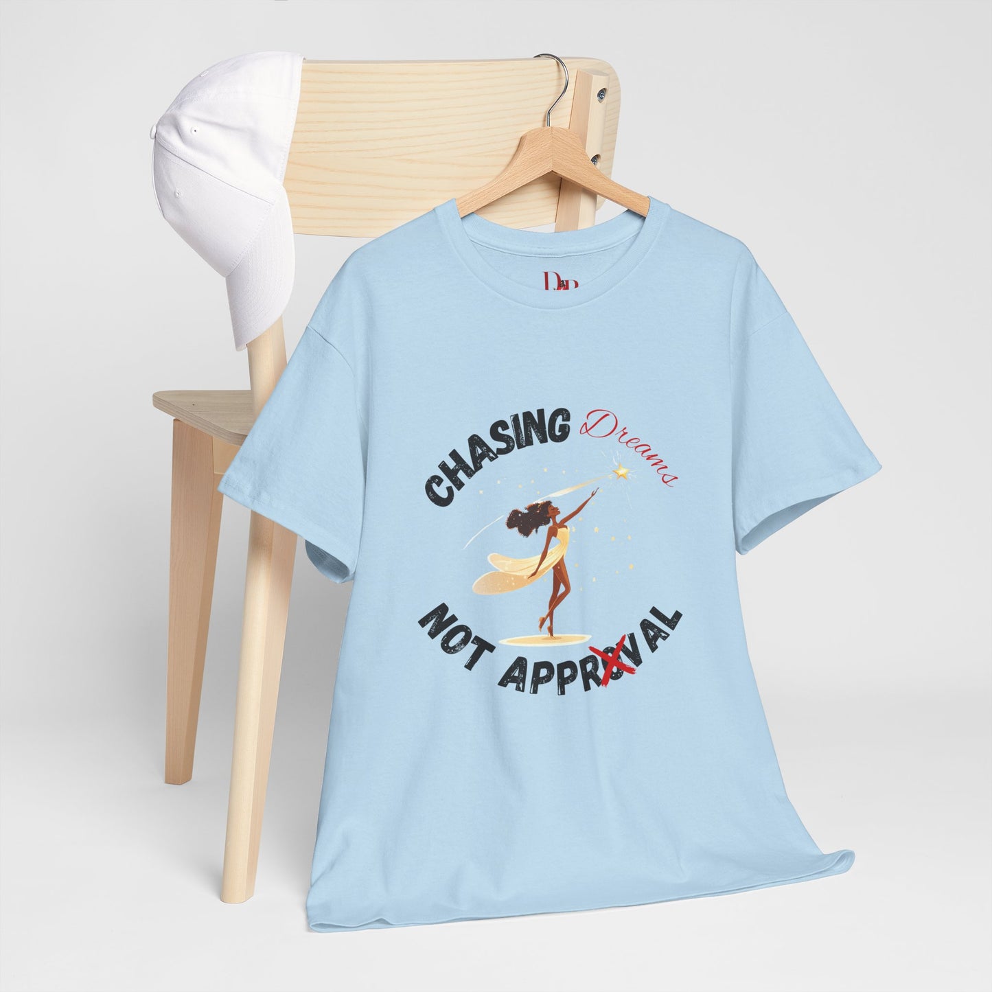 "Chasing Dreams Not Approval" Inspirational Shirt – Motivational Tee in Black & Red Text