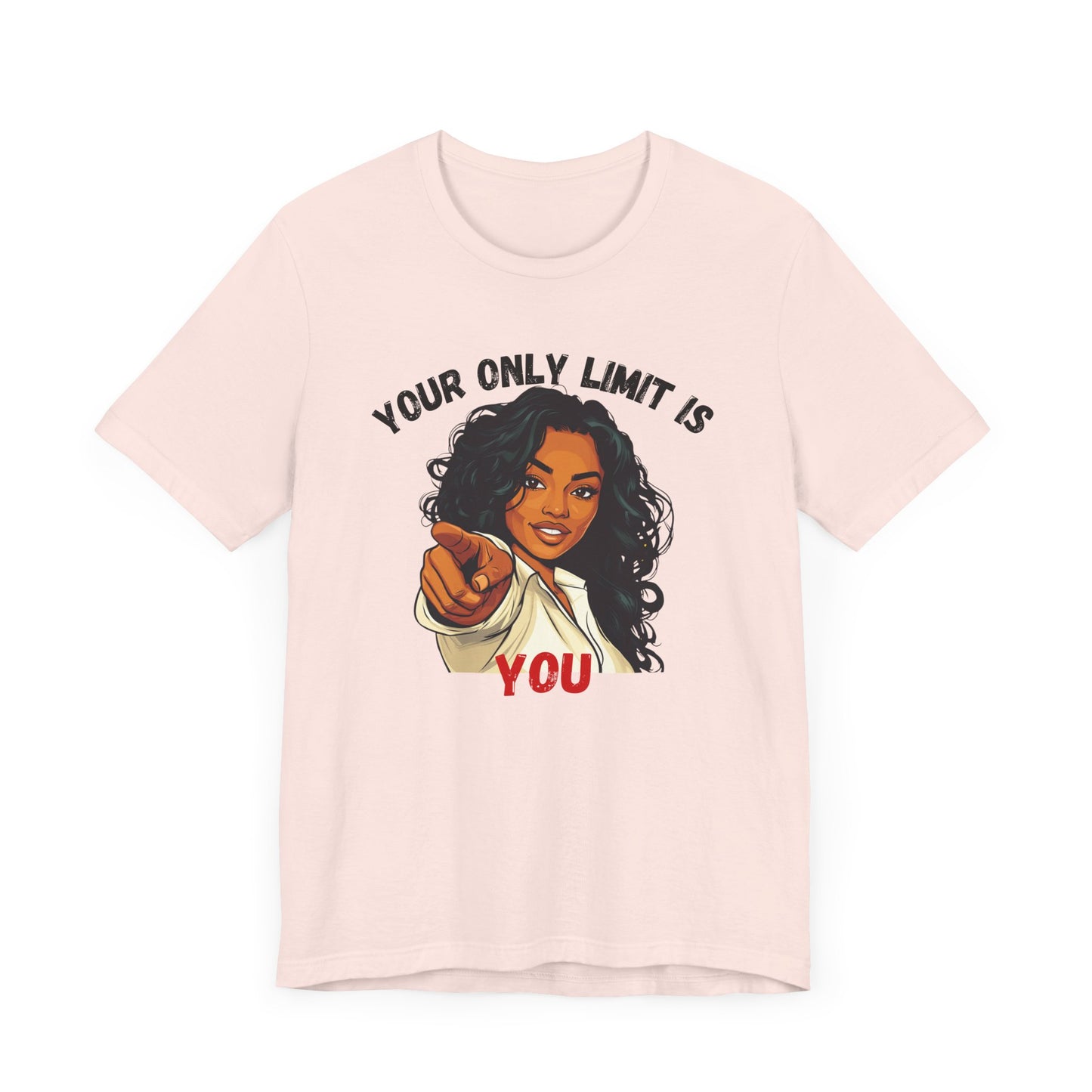 "Your Only Limit Is You" Inspirational Shirt – Motivational Tee in Black & Red Text