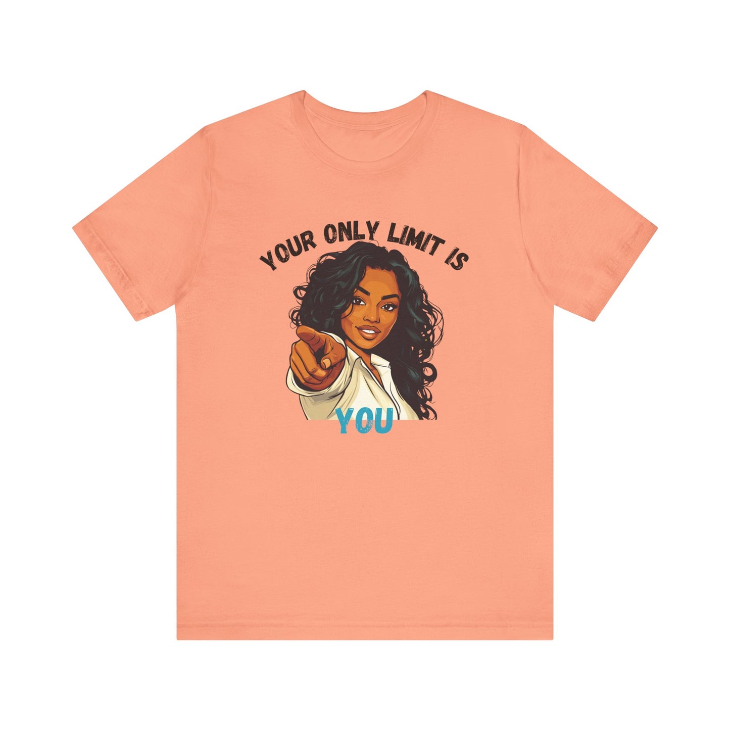 "Your Only Limit Is You" Inspirational Shirt – Motivational Tee in Black & Blue Text