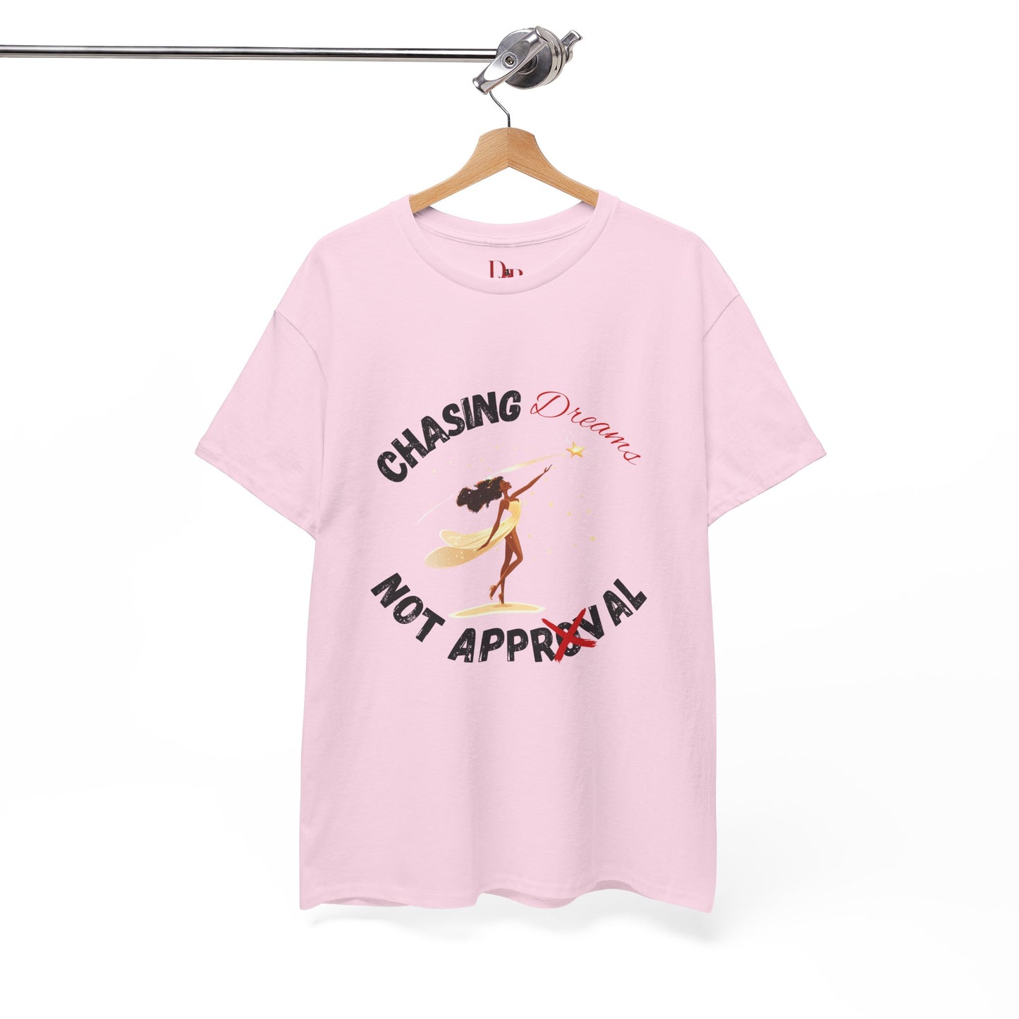 "Chasing Dreams Not Approval" Inspirational Shirt – Motivational Tee in Black & Red Text