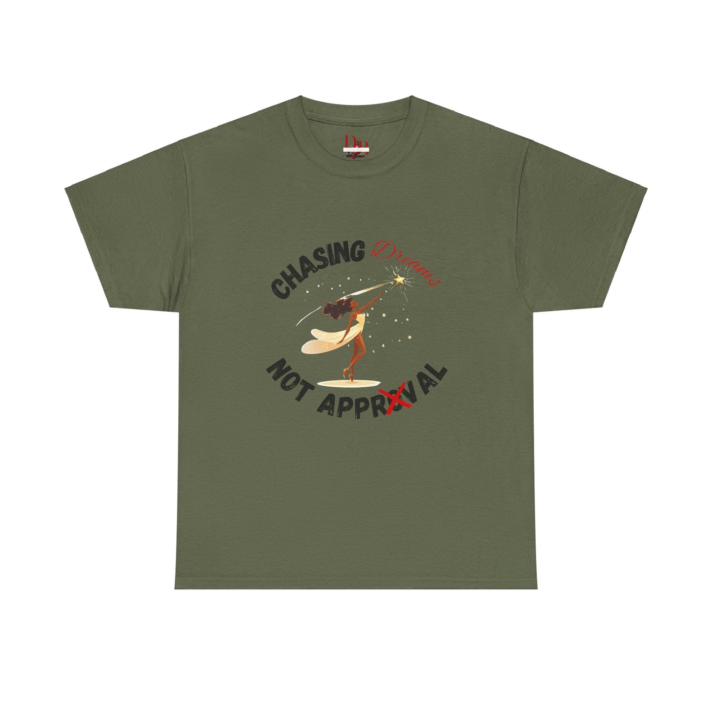 "Chasing Dreams Not Approval" Inspirational Shirt – Motivational Tee in Black & Red Text