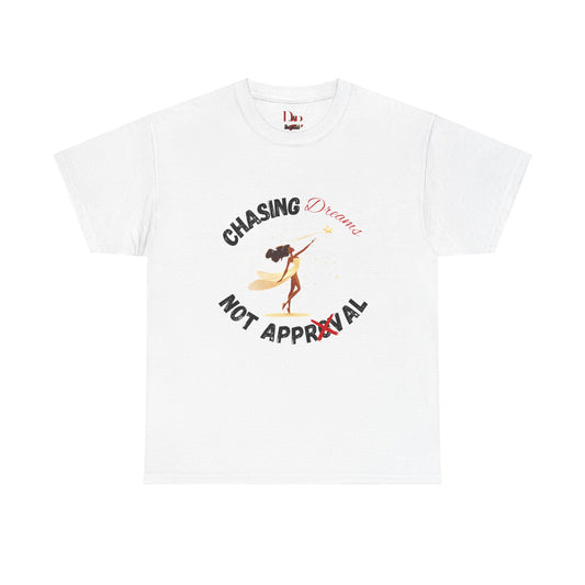 "Chasing Dreams Not Approval" Inspirational Shirt – Motivational Tee in Black & Red Text