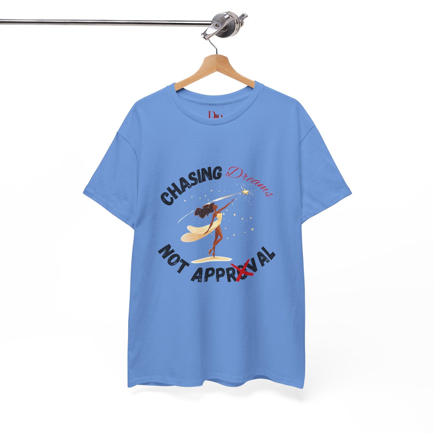 "Chasing Dreams Not Approval" Inspirational Shirt – Motivational Tee in Black & Red Text