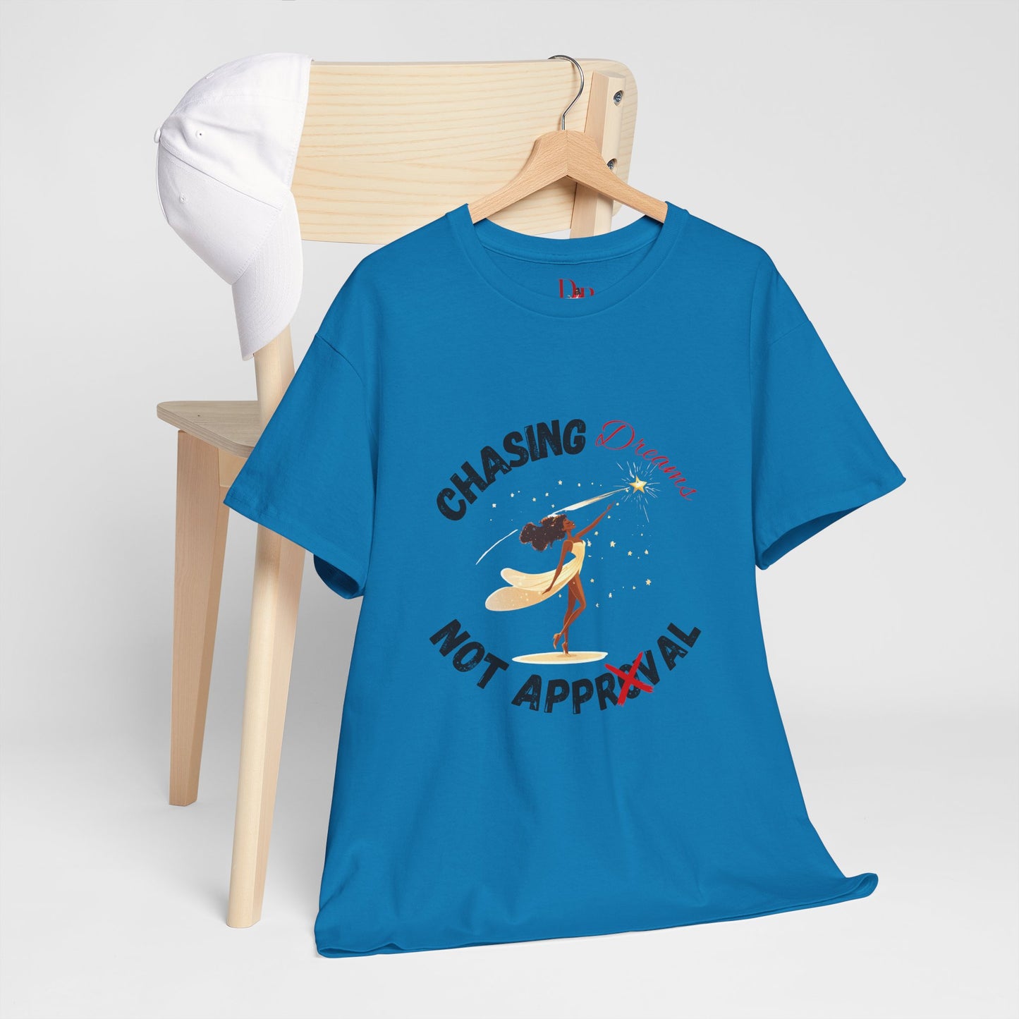 "Chasing Dreams Not Approval" Inspirational Shirt – Motivational Tee in Black & Red Text