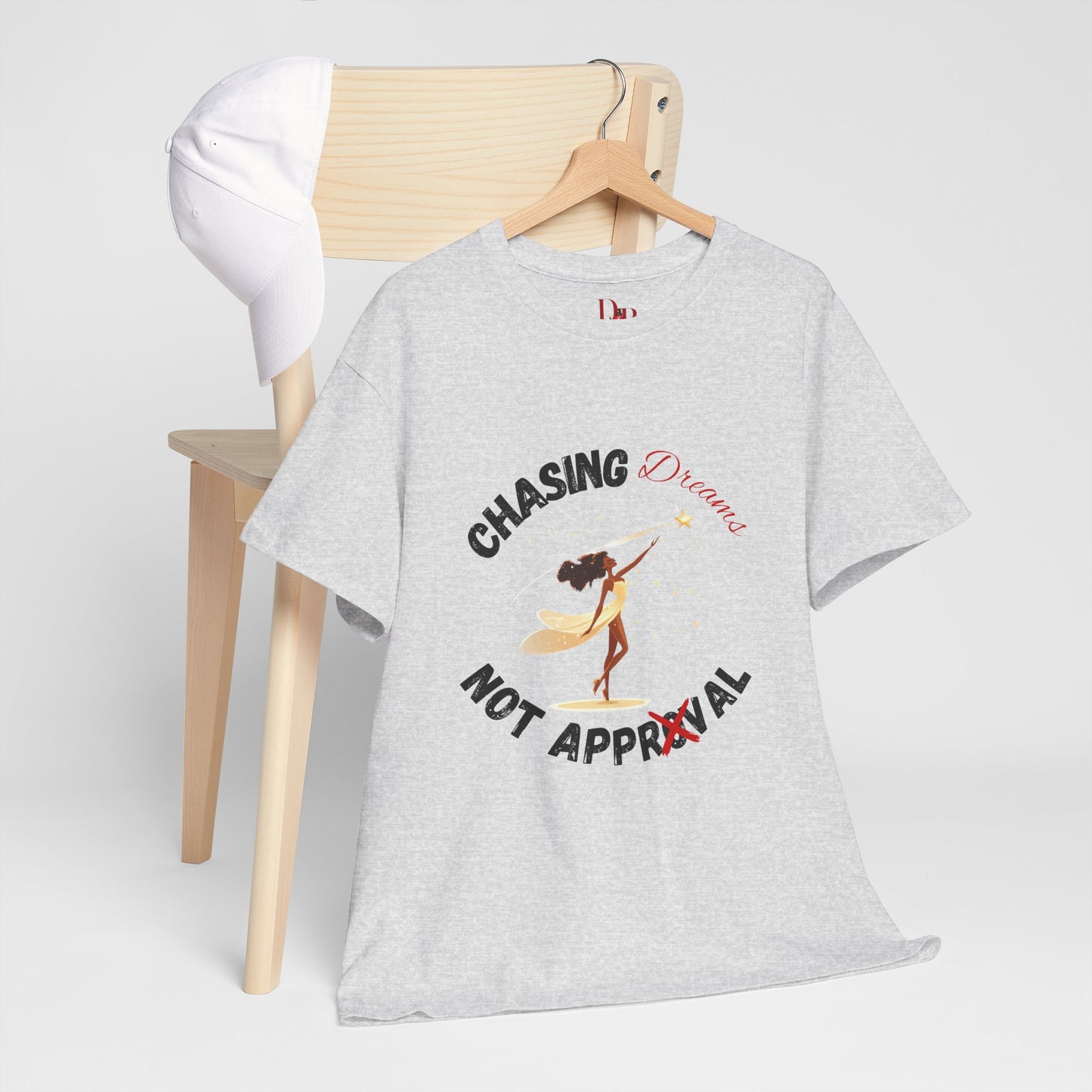 "Chasing Dreams Not Approval" Inspirational Shirt – Motivational Tee in Black & Red Text