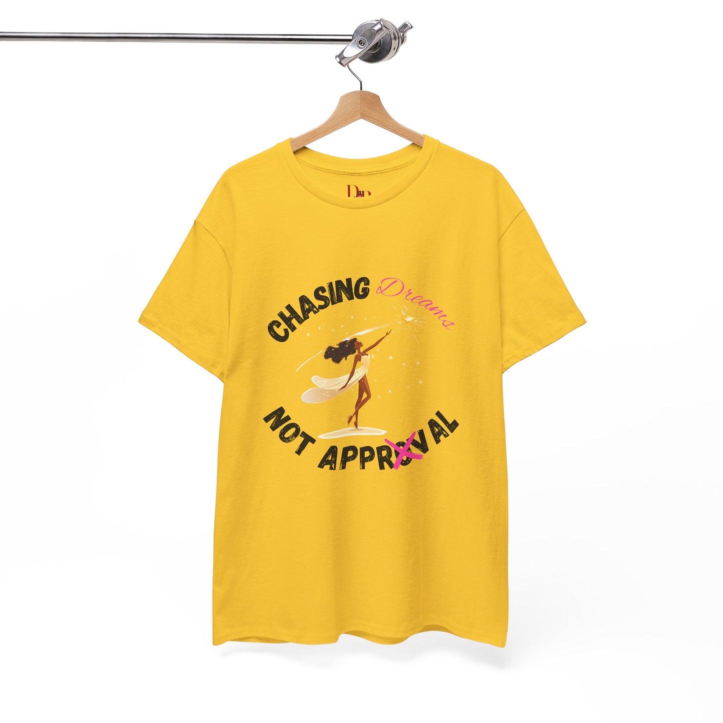 "Chasing Dreams Not Approval" Inspirational Shirt – Motivational Tee in Black & Pink Text