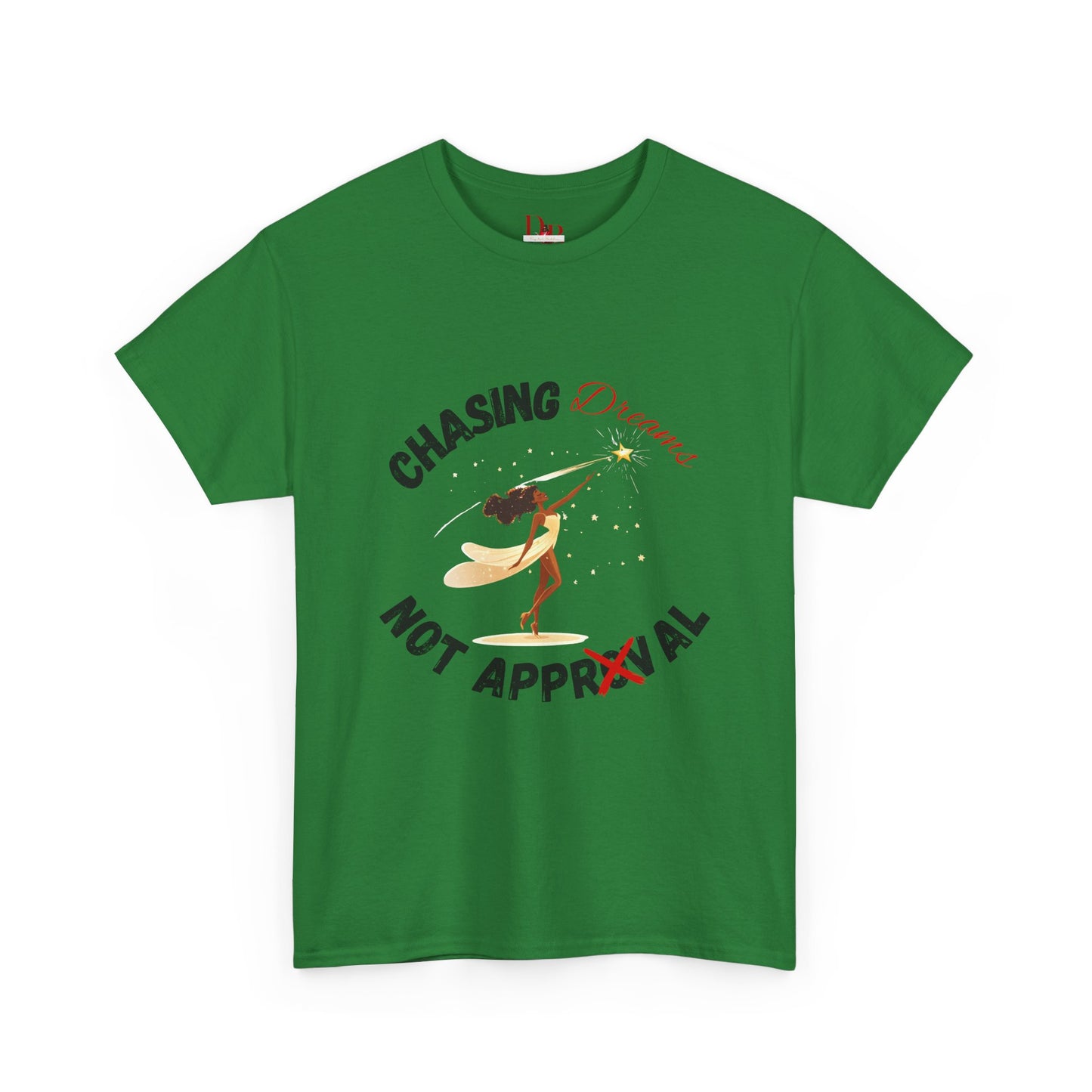 "Chasing Dreams Not Approval" Inspirational Shirt – Motivational Tee in Black & Red Text