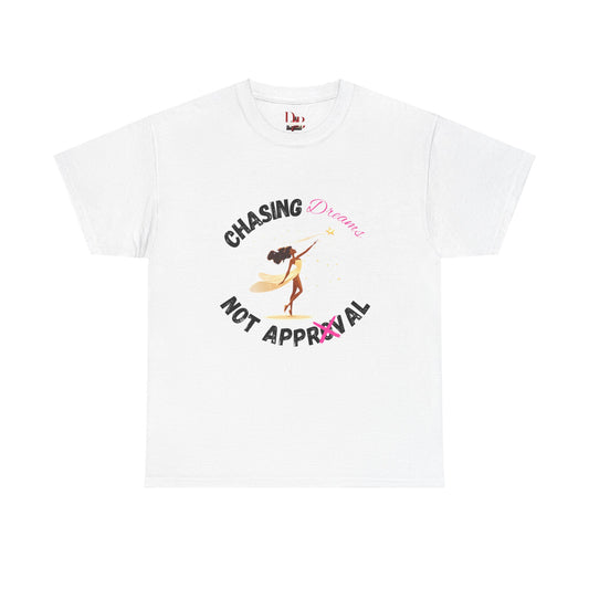 "Chasing Dreams Not Approval" Inspirational Shirt – Motivational Tee in Black & Pink Text