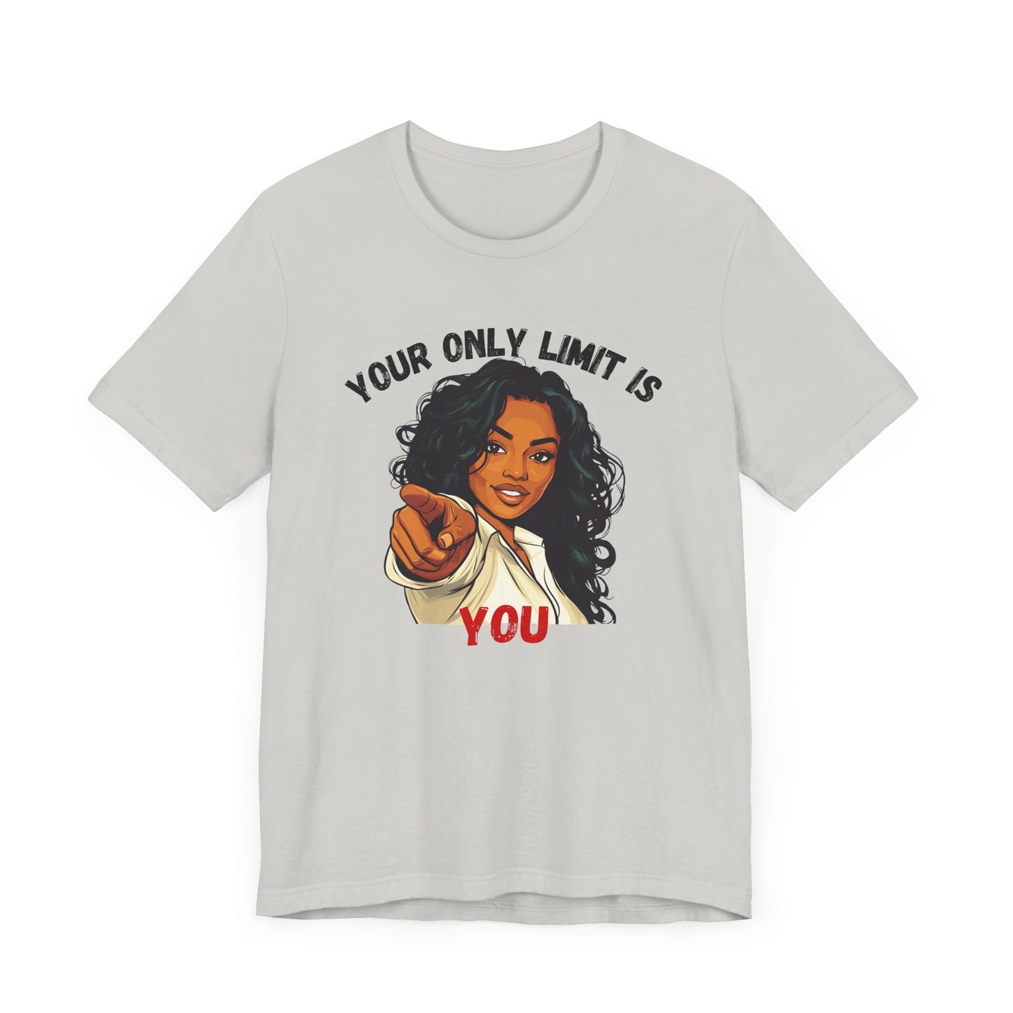 "Your Only Limit Is You" Inspirational Shirt – Motivational Tee in Black & Red Text